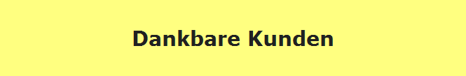 Dankbare Kunden