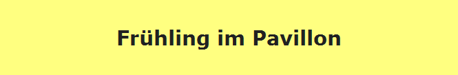 Frhling im Pavillon