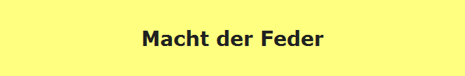 Macht der Feder