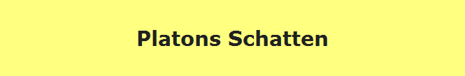 Platons Schatten