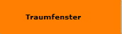 Traumfenster