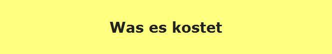 Was es kostet
